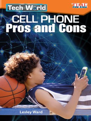 cover image of Tech World: Cell Phone Pros and Cons